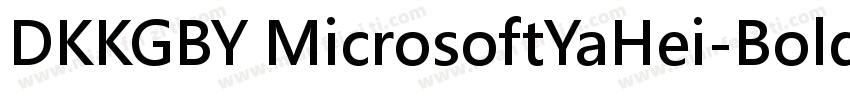 DKKGBY MicrosoftYaHei-Bold字体转换